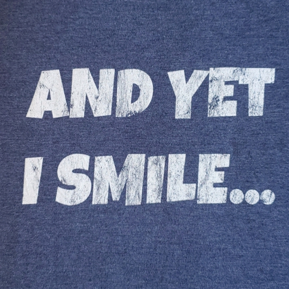 Port & Company And Yet I Smile Graphic tee  Med.